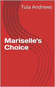 Mariselle's Choice